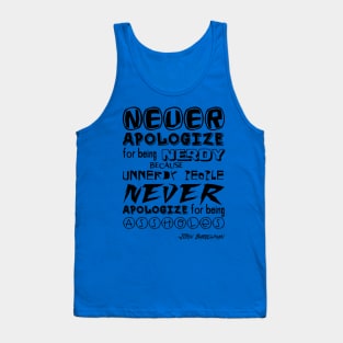 Never apoligize for being nerdy (black) Tank Top